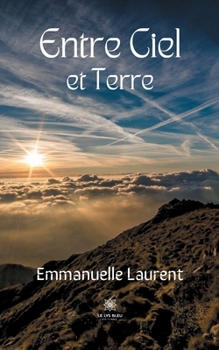 Paperback Entre Ciel et Terre [French] Book