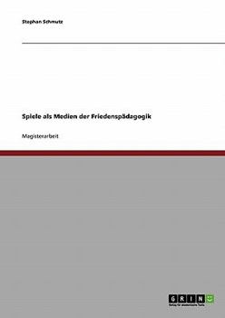 Paperback Spiele als Medien der Friedenspädagogik [German] Book