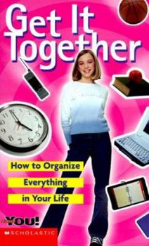 Paperback Get It Together: How to Organize Everything in Your Life Book