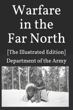 Paperback Warfare in the Far North: [The Illustrated Edition] Book