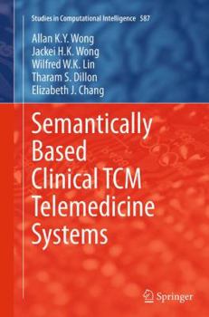 Paperback Semantically Based Clinical Tcm Telemedicine Systems Book