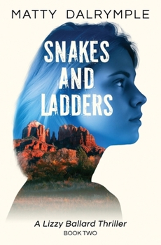 Paperback Snakes and Ladders: A Lizzy Ballard Thriller Book