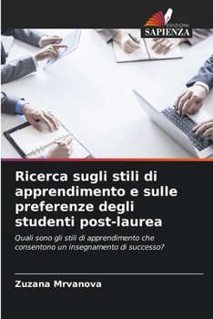 Paperback Ricerca sugli stili di apprendimento e sulle preferenze degli studenti post-laurea [Italian] Book