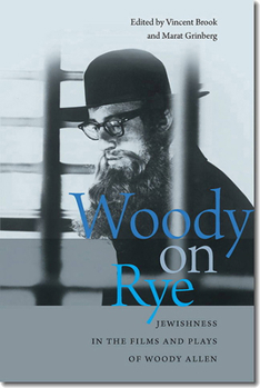 Paperback Woody on Rye: Jewishness in the Films and Plays of Woody Allen Book