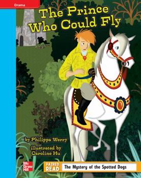 Hardcover Reading Wonders, Grade 4, Leveled Reader the Prince Who Could Fly, on Level, Unit 2, 6-Pack Book