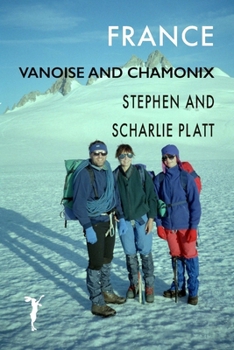 Paperback France: Vanoise and Chamonix Book