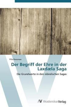 Paperback Der Begriff Der Ehre in Der Laxdaela Saga [German] Book