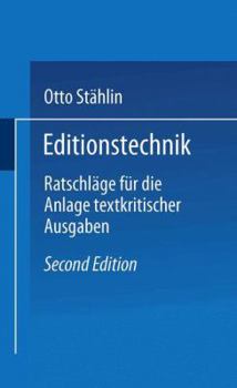 Paperback Editionstechnik: Ratschläge Für Die Anlage Textkritischer Ausgaben [German] Book