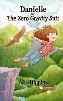 Paperback Danielle and The Zero Gravity Suit Book
