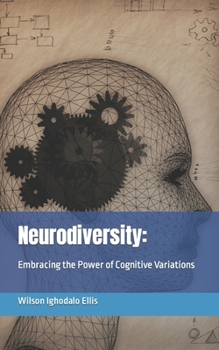 Paperback Neurodiversity: Embracing the Power of Cognitive Variations Book