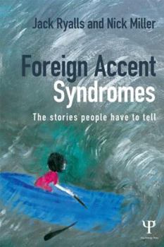 Paperback Foreign Accent Syndromes: The stories people have to tell Book