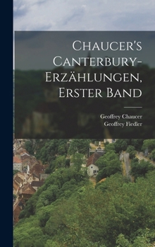Chaucer's Canterbury-Erzählungen, Erster Band