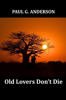 Paperback Old Lovers Don't Die Book