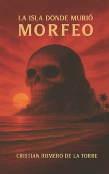 Paperback La isla donde murió Morfeo. [Spanish] Book