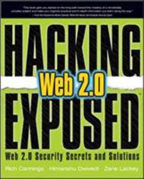 Paperback Hacking Exposed Web 2.0: Web 2.0 Security Secrets and Solutions Book