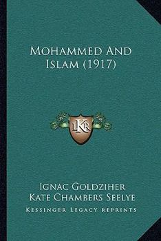 Paperback Mohammed And Islam (1917) Book