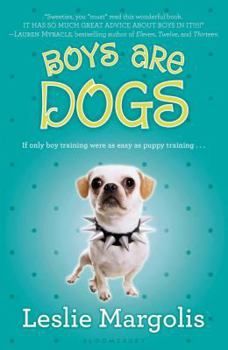 Boys Are Dogs - Book #1 of the Annabelle Unleashed