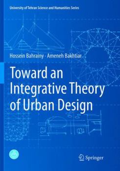 Paperback Toward an Integrative Theory of Urban Design Book