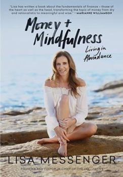 Paperback Money + Mindfulness: Living in Abundance Book