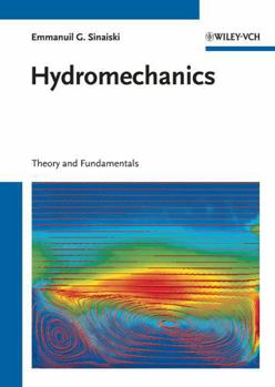 Hardcover Hydromechanics: Theory and Fundamentals Book
