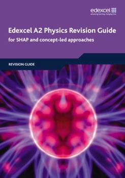 Paperback Edexcel A2 Physics Revision Guide (Edexcel GCE Physics 2008) Book