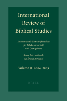 Paperback International Review of Biblical Studies, Volume 51 (2004-2005) Book