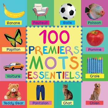 Paperback 100 Premiers Mots Essentiels [French] [Large Print] Book
