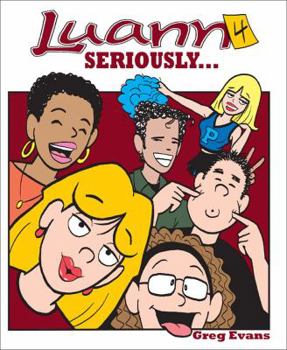 Paperback Seriously..., 4: Luann #4 Book