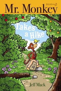 Hardcover Mr. Monkey Takes a Hike Book
