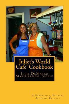 Paperback Juliet's World Cafe Cookbook Book