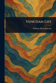 Venetian Life, Vol. 2 (Classic Reprint)