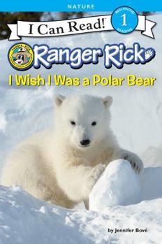 Paperback Ranger Rick: I Wish I Was a Polar Bear Book