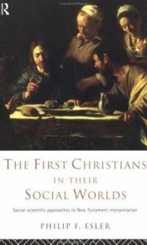 Hardcover The First Christians in Their Social Worlds Book