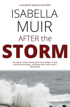 After the Storm - Book #2 of the Giuseppe Bianchi