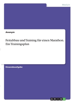 Paperback Fettabbau und Training für einen Marathon. Ein Trainingsplan [German] Book