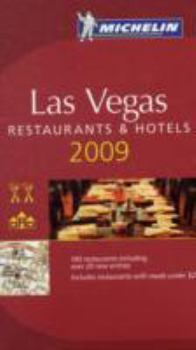 Michelin Guide 2009 Las Vegas (Michelin Guide Las Vegas) (Michelin Guide Las Vegas) (Michelin Guide Las Vegas) - Book  of the Michelin Le Guide Rouge