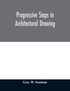 Paperback Progressive steps in architectural drawing Book