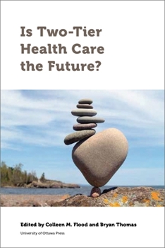 Paperback Is Two-Tier Health Care the Future? Book