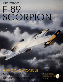 Paperback Northrop F-89 Scorpion: A Photo Chronicle Book