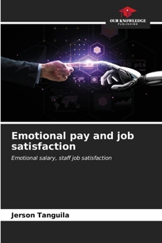 Paperback Emotional pay and job satisfaction Book