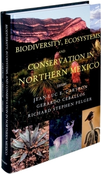 Hardcover Biodiversity, Ecosystems, and Conservation in Northern Mexico Book