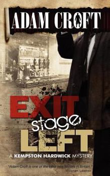 Exit Stage Left - Book #1 of the Kempston Hardwick