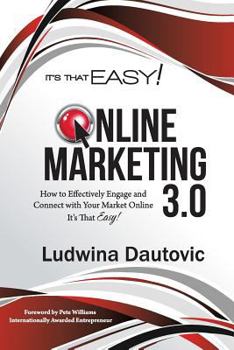 Paperback It's That Easy - Online Marketing 3.0 Book
