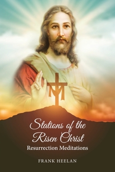Paperback Stations of the Risen Christ: Resurrection Meditations Book