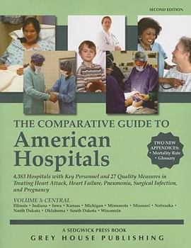 The Comparative Guide to American Hospitals: Central Region (Comparative Guide to American Hospitals: Central)