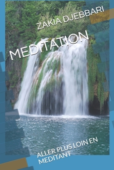 Paperback Meditation: Aller Plus Loin En Meditant [French] Book
