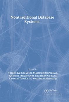 Hardcover Nontraditional Database Systems (Advanced Information Processing Technology, 5) Book