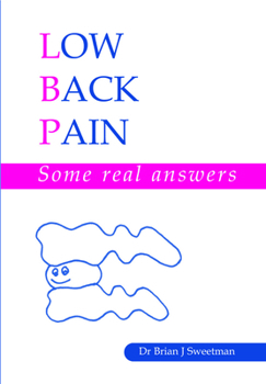 Paperback Low Back Pain: Some Real Answers Book