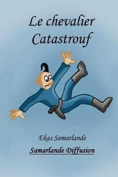 Paperback Le chevalier Catastrouf [French] Book