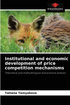 Paperback Institutional and economic development of price competition mechanisms Book